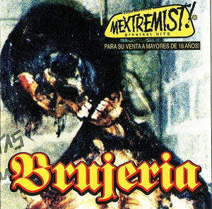 Brujeria – Mextremist Hits (CD)