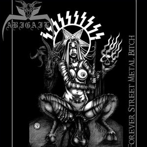 Abigail – Forever Street Metal Bitch (CD)